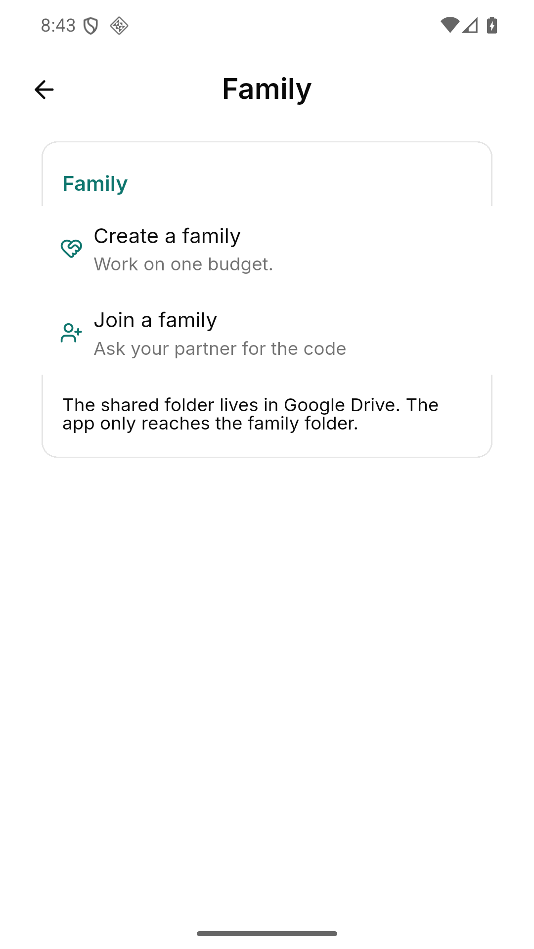 Family: create a family pool to work on one budget, or join one with a code. The shared folder lives in Google Drive.